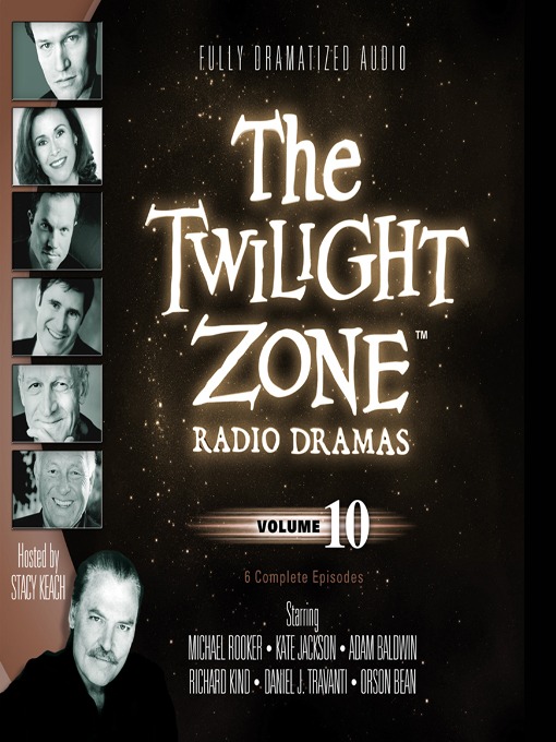 Title details for The Twilight Zone Radio Dramas, Volume 10 by Various Authors - Available